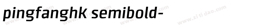 pingfanghk semibold字体转换